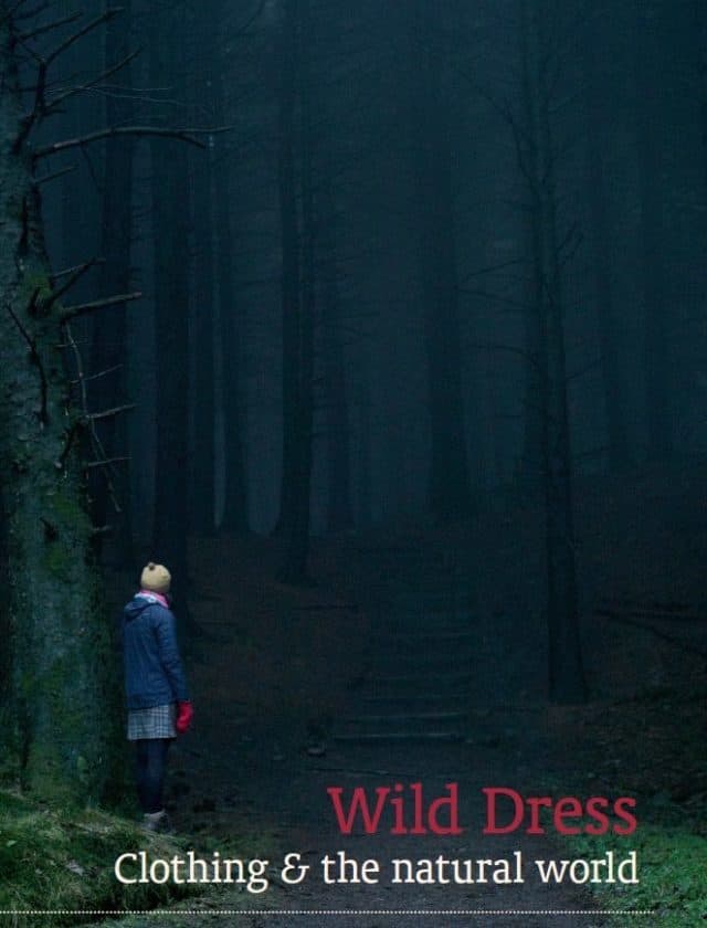 WILD DRESS: CLOTHING & THE NATURAL WORLD