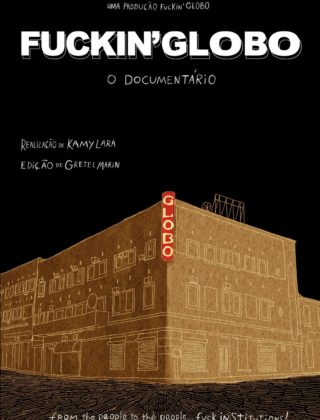 KAMY LARA LEVA DOCUMENTARIO FUCKIN GLOBO AO CINE ZUNGA